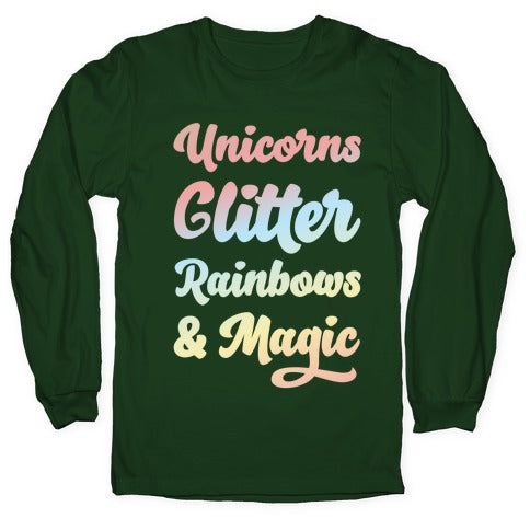 Unicorns Glitter Rainbows & Magic Longsleeve Tee